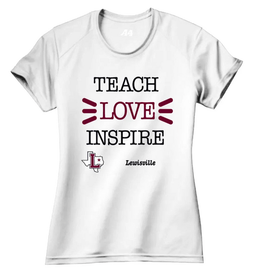 Lewisville HS TEACH LOVE INSPIRE - WOMENS